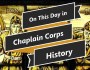 On this day in Chaplain Corps&nbsp;history