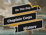 On This Day in Chaplain Corps&nbsp;History